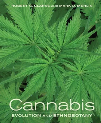 Cannabis: Evolution and Ethnobotany [Hardcover]